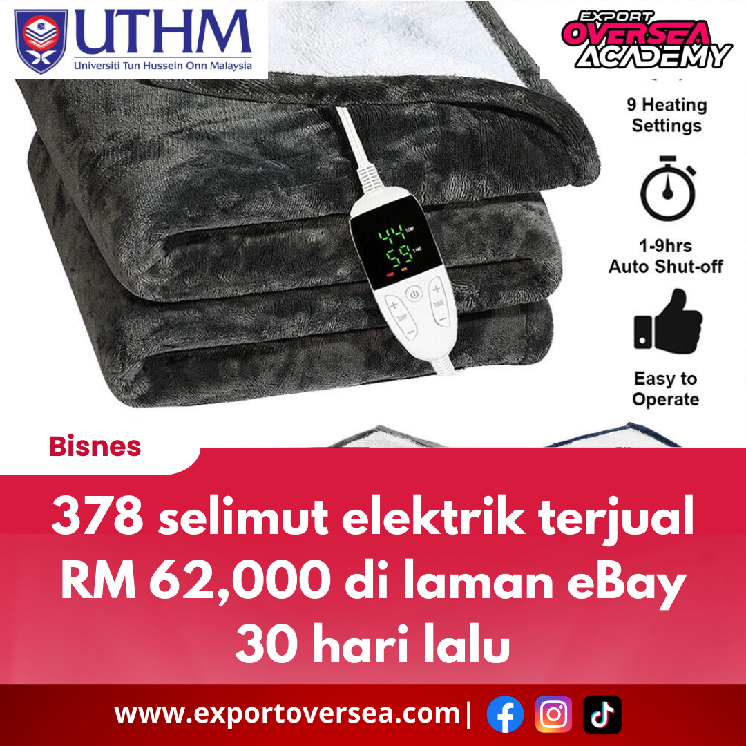 378 selimut elektrik terjual RM 62,000 di laman eBay 30 hari lalu 